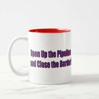 Open-the-Pipeline-and-Nah-the-Bordr-eps Zweifarbige Tasse