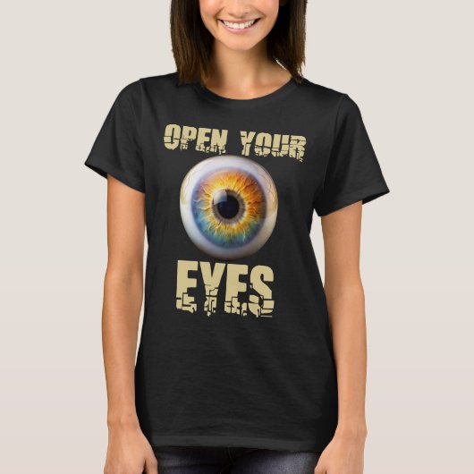 Open Your Eyes, Eyeball Design T-Shirt (Vorderseite)