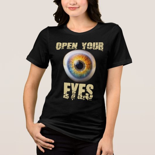 Open Your Eyes, Eyeball Design Tri-Blend Shirt (Vorderseite)