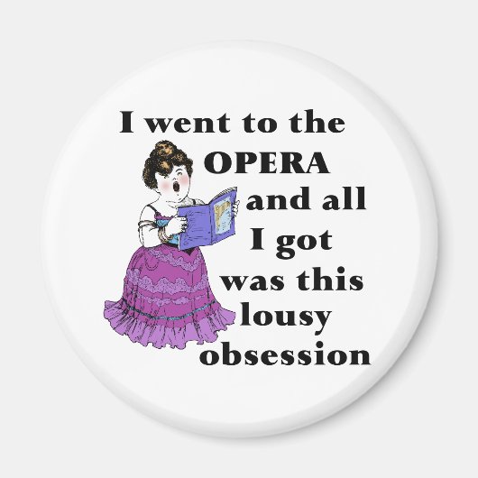 Opera Obsession Magnet (Vorne)