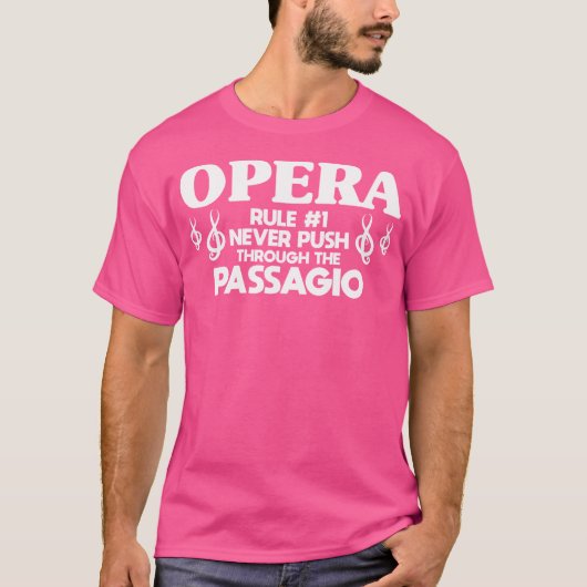 Opera Regel 1 drückt niemals durch die Passagio-Op T-Shirt (Vorderseite)