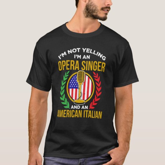 Opera Singer For Opera Vocalist Tenor Singer Music T-Shirt (Vorderseite)