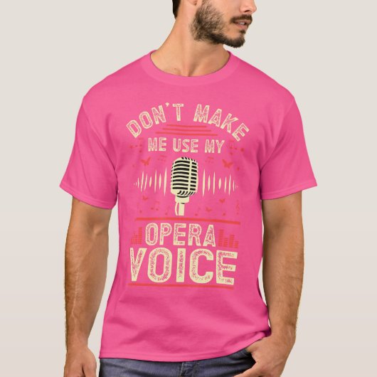 Opera Singer T-Shirt (Vorderseite)