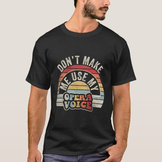 Opera Voice Shirt Retro Opera Sängerin Gift Choir (Vorderseite)