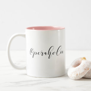 Operaholische Tasse