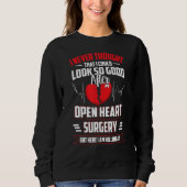 Operation des offenen Herzens Sweatshirt (Vorderseite)