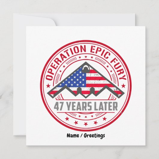 Operation Epic Fury 47 Years Later B-2 Stealth  Einladung (Vorderseite)