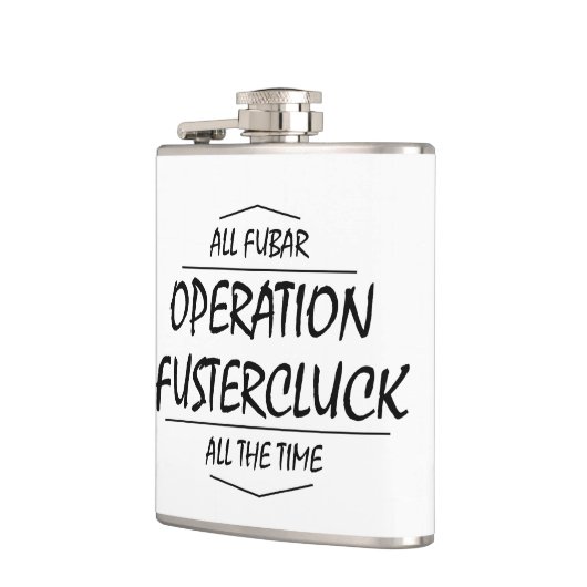 Operation Fustercluck Flachmann (Links)