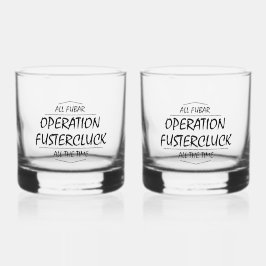 Operation Fustercluck Whiskyglas