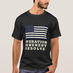 Operation inhärent Resolve inhärent Resolve T-Shirt