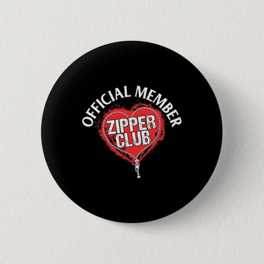 Operation Offiziell Zipper Club Mitglied Geschenk Button (Vorderseite)