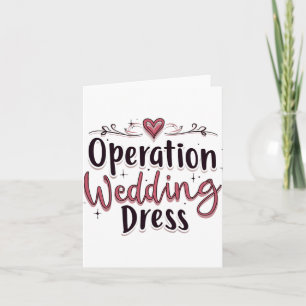 Operation Wedding Dress Funny Bride Bachelorette P Karte