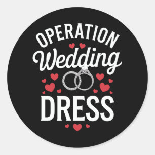 Operation Wedding Dress Runder Aufkleber
