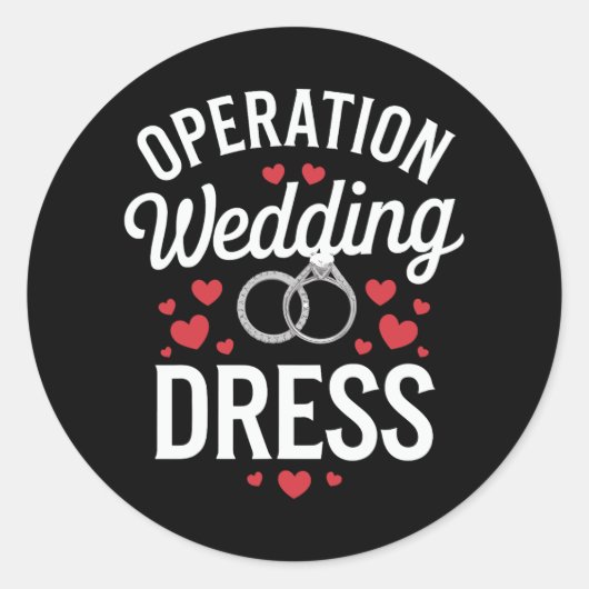 Operation Wedding Dress Runder Aufkleber (Vorderseite)