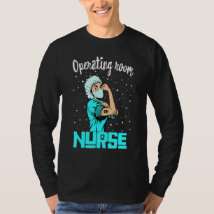 Operationssaal Nurse T-Shirt, Rosie The Riveter Nu T-Shirt