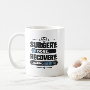 Operiert Erholung Lädt Patientenshirt Kaffeetasse