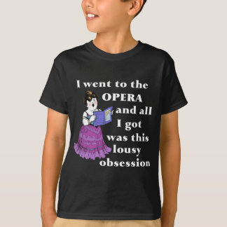 Opern-Obsession T-Shirt