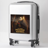 Opern-Phantom-Eichhörnchen-Parodie Aufkleber (Koffer)