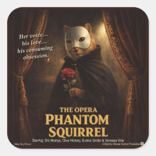 Opern-Phantom-Eichhörnchen-Parodie Quadratischer Aufkleber