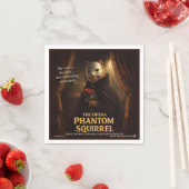 Opern-Phantom-Eichhörnchen-Parodie Serviette (Beispiel)