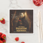 Opern-Phantom-Eichhörnchen-Parodie Serviette (Beispiel)