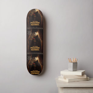 Opern-Phantom-Eichhörnchen-Parodie Skateboard
