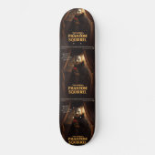 Opern-Phantom-Eichhörnchen-Parodie Skateboard (Vorderseite)