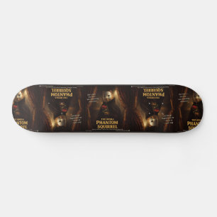 Opern-Phantom-Eichhörnchen-Parodie Skateboard