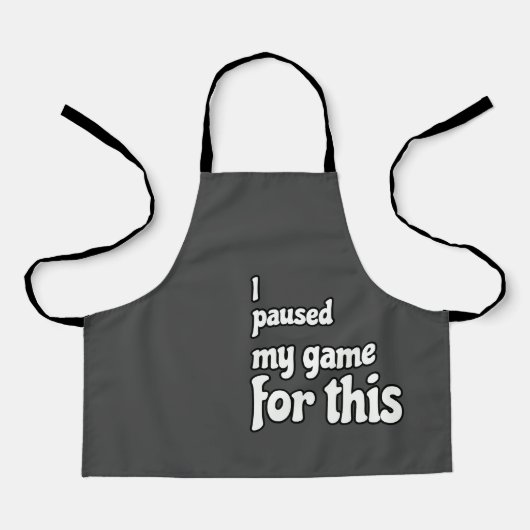 Opfer des Gamers: 'Ich habe dafür mein Spiel angeh Schürze (Vorderseite)