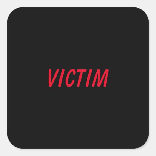 Opferaufkleber Quadratischer Aufkleber (Vorderseite)