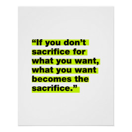 Opfere das Motivierend Zitate-Poster Poster