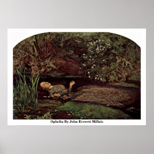 Ophelia von John Everett Millais Poster