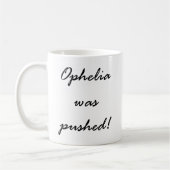 Ophelia war gedrückte Kaffee-Tasse Kaffeetasse (Links)