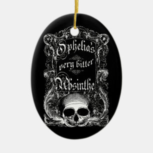 Ophelie ist sehr bitter Absinth Keramikornament