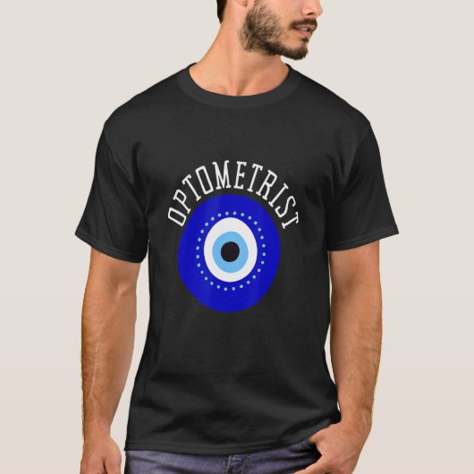 Ophthalmologist Optometrist Optometry And Optician T-Shirt (Vorderseite)