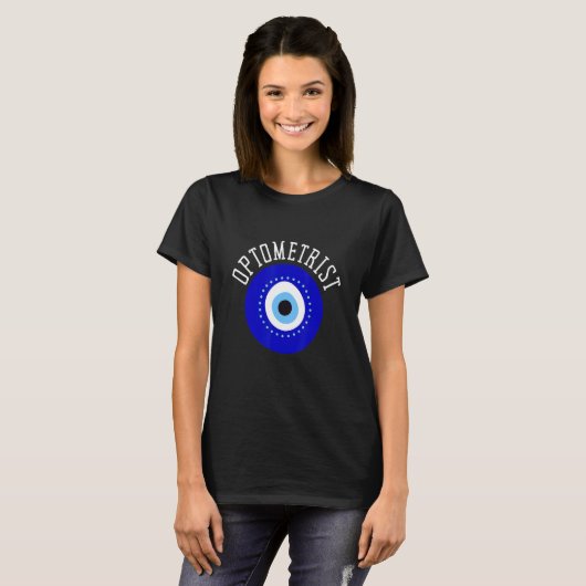 Ophthalmologist Optometrist Optometry And Optician T-Shirt (Vorne ganz)
