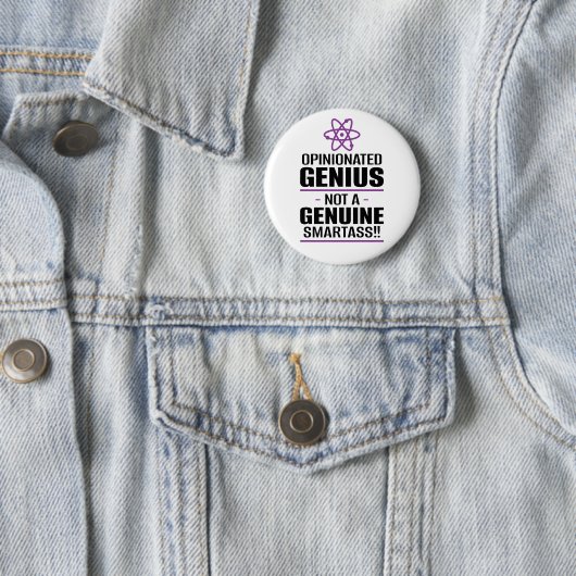 "Opinionated Genius...not a echter Smartass" Button (Beispiel)
