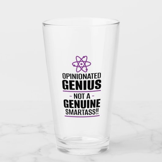 "Opinionated Genius...not a echter Smartass" Glas (Vorderseite)