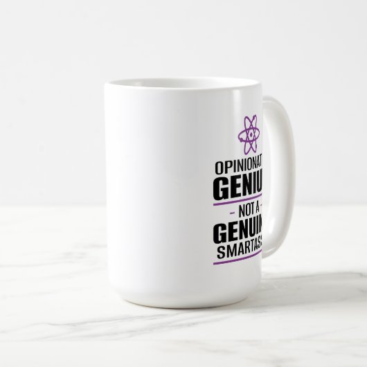 "Opinionated Genius...not a echter Smartass" Kaffeetasse (VorderseiteRechts)