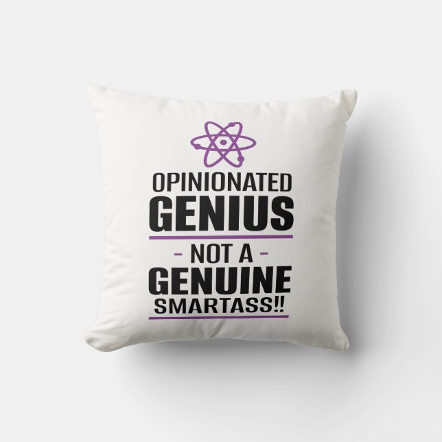 "Opinionated Genius...not a echter Smartass" Kissen (Vorderseite)