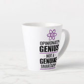 "Opinionated Genius...not a echter Smartass" Milchtasse (Rechte Ecke)