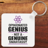 "Opinionated Genius...not a echter Smartass" Schlüsselanhänger (Rückseite)