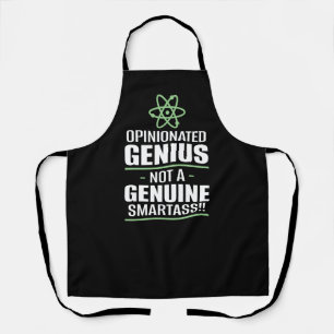 "Opinionated Genius...not a echter Smartass" Schürze