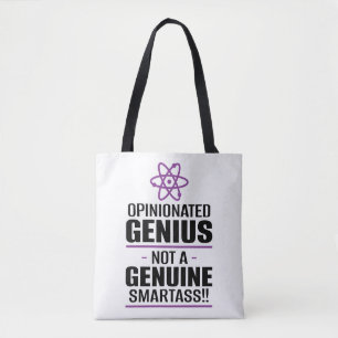 "Opinionated Genius...not a echter Smartass" Tasche