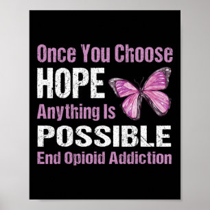 Opioid-Sucht Sobald man sich für Hoffnung entschei Poster