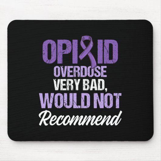 Opioide Überdosierung Sensibilisierung für das Bew Mousepad (Vorne)