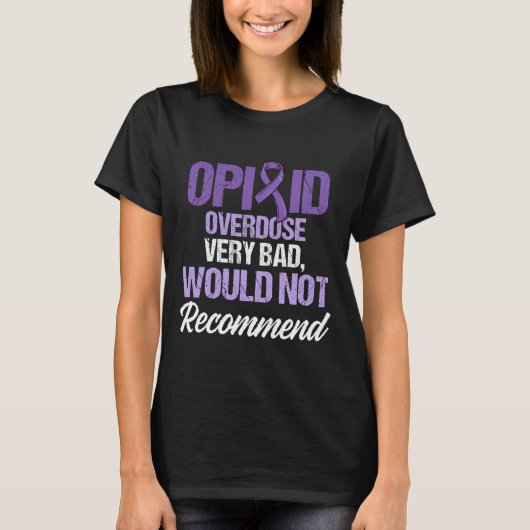 Opioide Überdosierung Sensibilisierung für das Bew T-Shirt (Vorderseite)