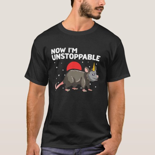 Opossum Now Im unstoppable and Raccoon 1 T-Shirt (Vorderseite)