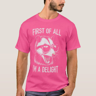 Opossum Possum als Erstes bin ich eine Freude Sarc T-Shirt