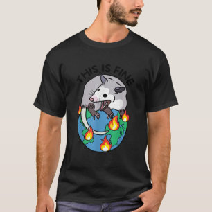 Opossum schreit Dieses Ist In Ordnung Meme Planet  T-Shirt